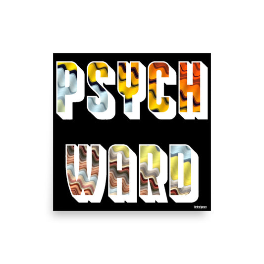 Psych Ward Poster