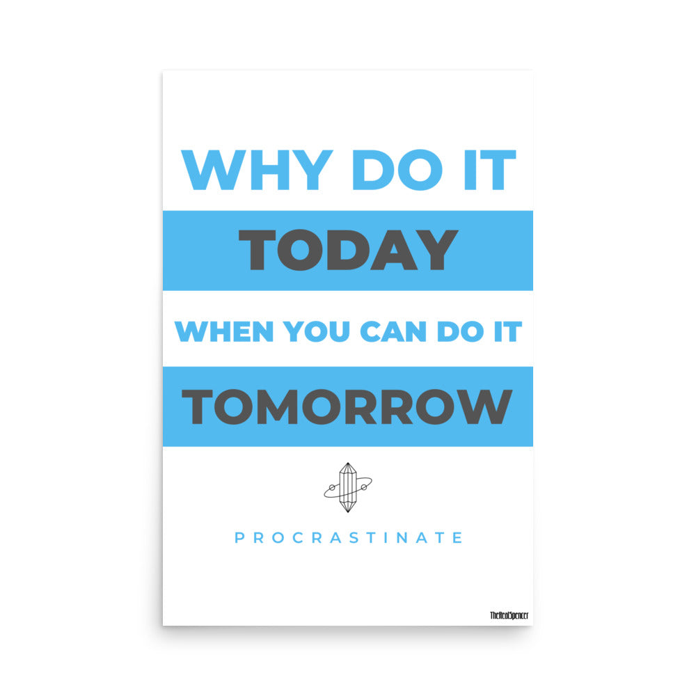 Why Do It Today Poster