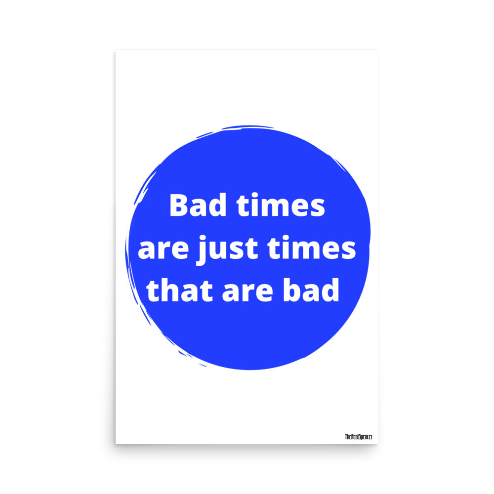 Bad Times Poster