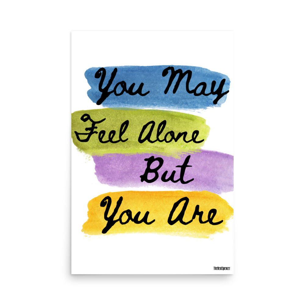 You May Feel Alone Poster
