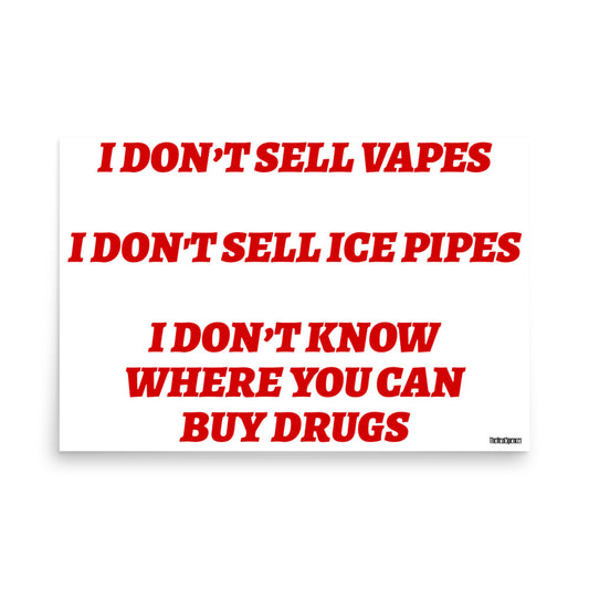 I Don't Sell Vapes Poster