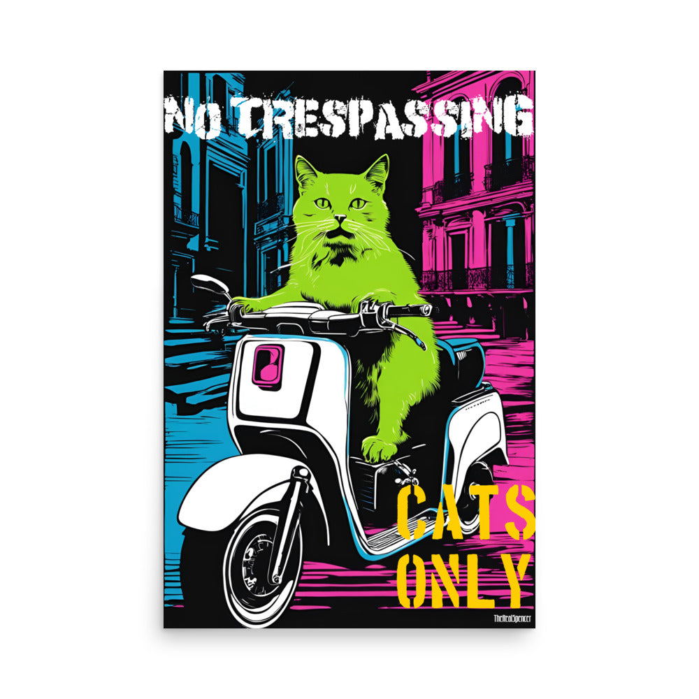 No Trespassing Cats Only Poster