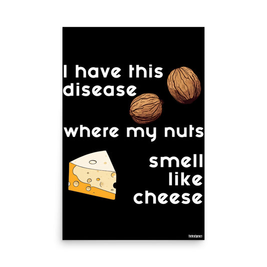 I Have This Disease Poster