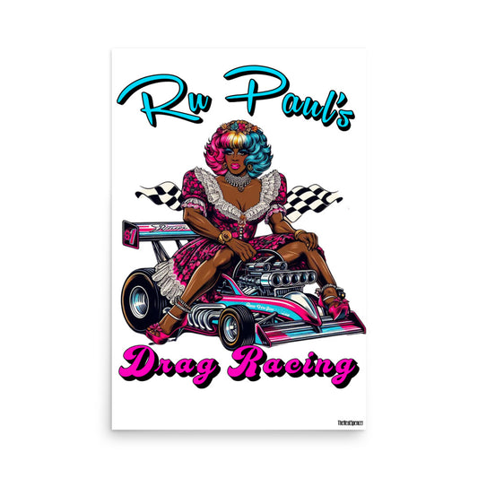 Ru Paul's Drag Racing Poster