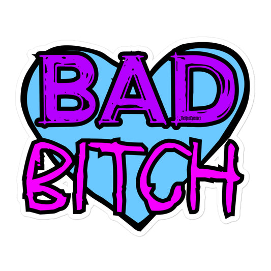 Bad Bitch Sticker