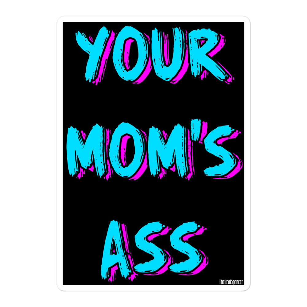 Your Mom's Ass Sticker