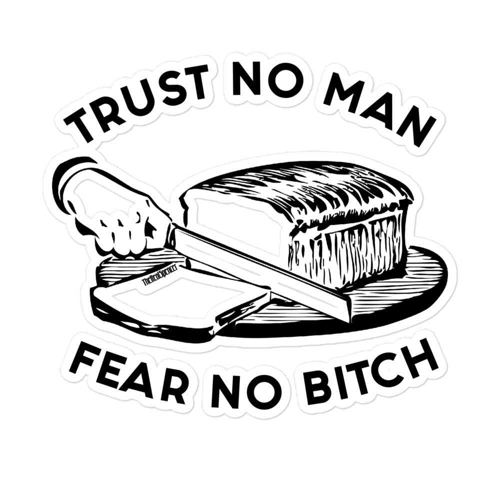 Trust No Man Sticker