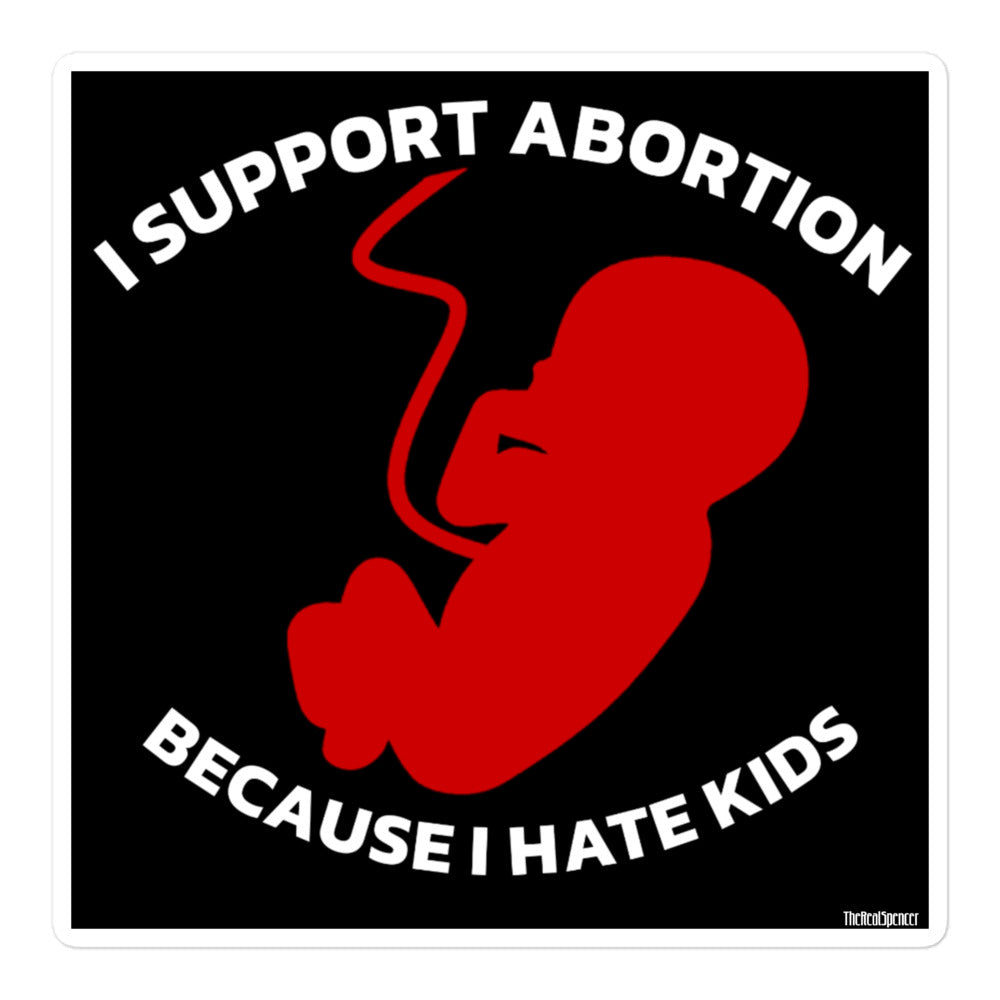 I Support Abortion Sticker