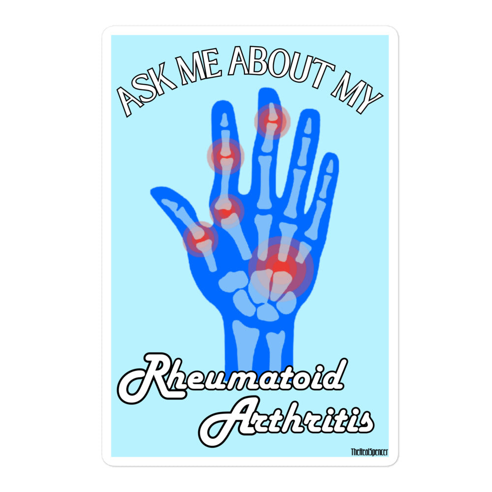 Ask Me About My Rheumatoid Arthritis Sticker