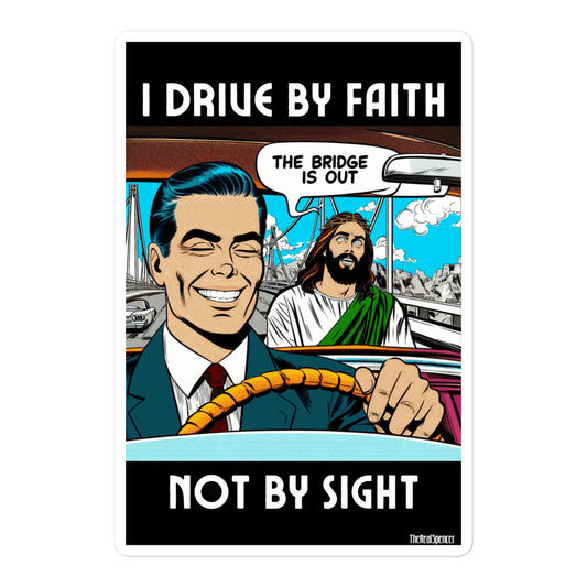 I Drive By Faith Sticker