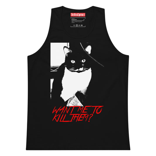 Want Me To Kill Them Tank Top