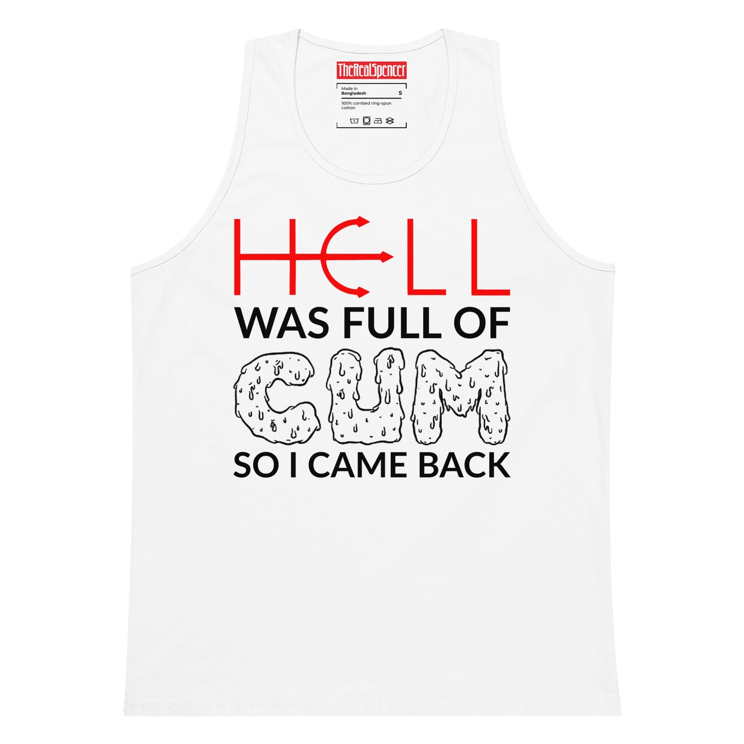 Hell Was Full Of Cum Tank Top