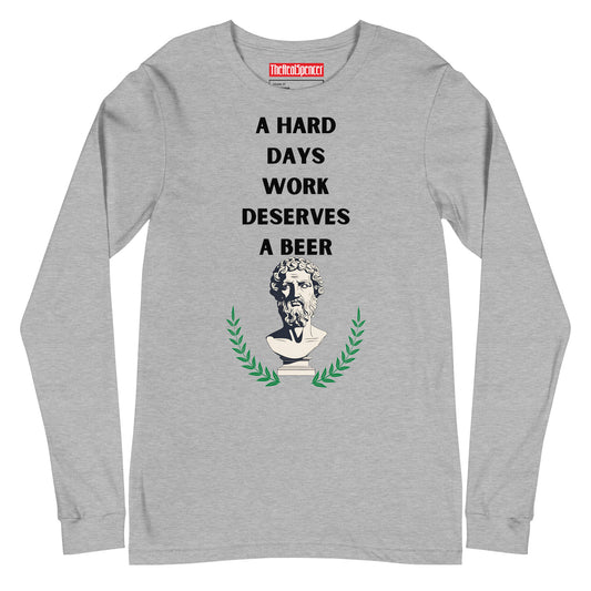 A Hard Days Work Long Sleeve Tee