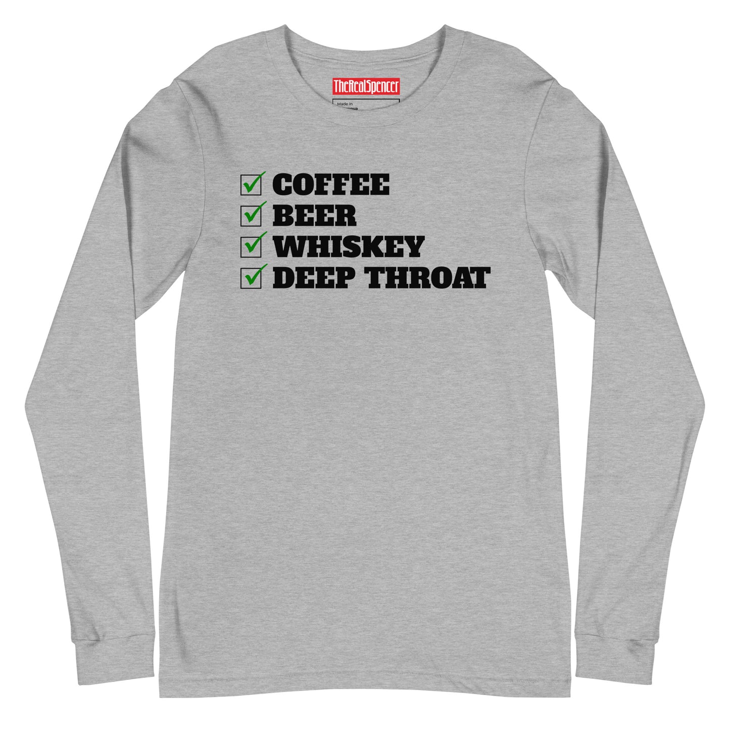 Coffee, Beer, Whiskey, Deep Throat Long Sleeve Tee