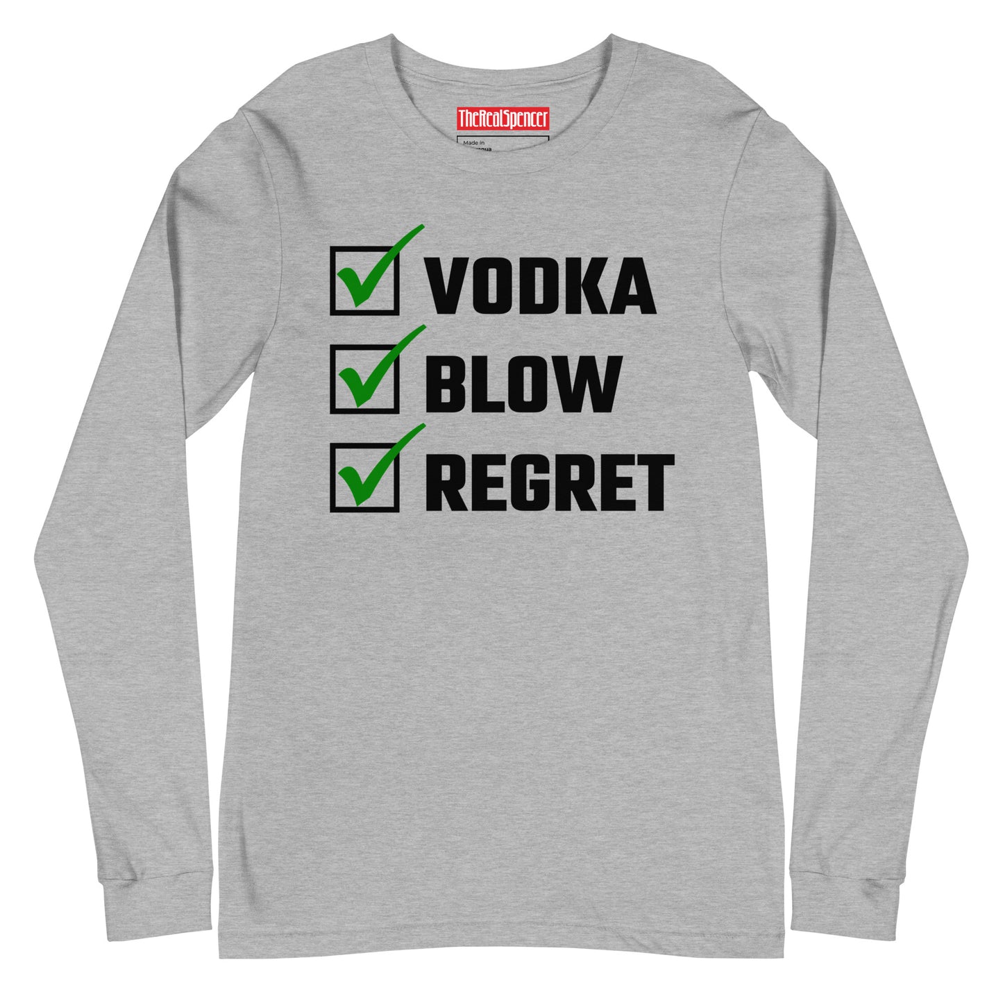 Vodka, Blow, Regret Long Sleeve Tee