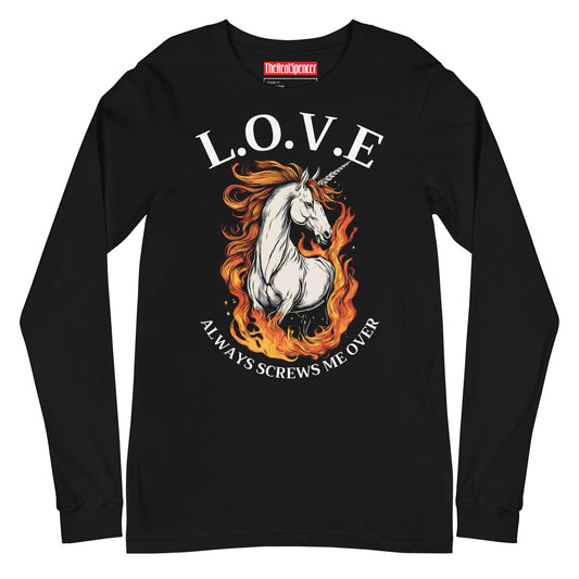 Love Always Screws Me Over Long Sleeve Tee