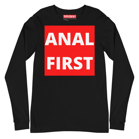 Anal First Long Sleeve Tee