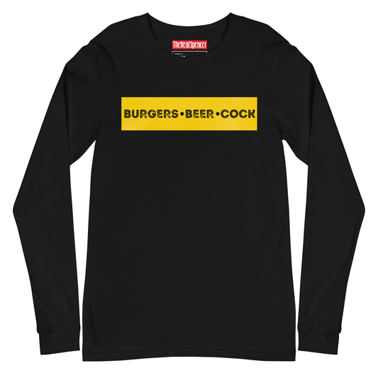 Burgers, Beer, Cock Long Sleeve Tee