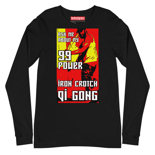 Ask Me About My 99 Power Long Sleeve Tee