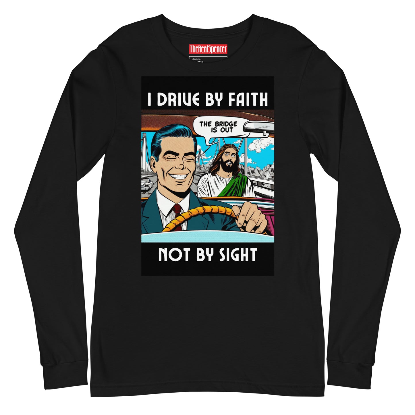 I Drive By Faith Long Sleeve Tee