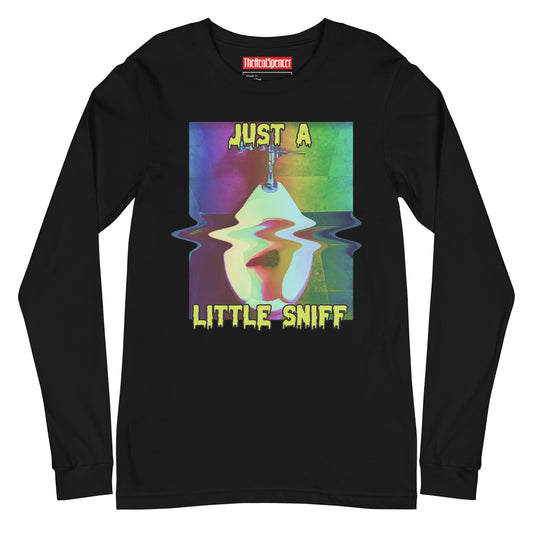 Just A Little Sniff Long Sleeve Tee