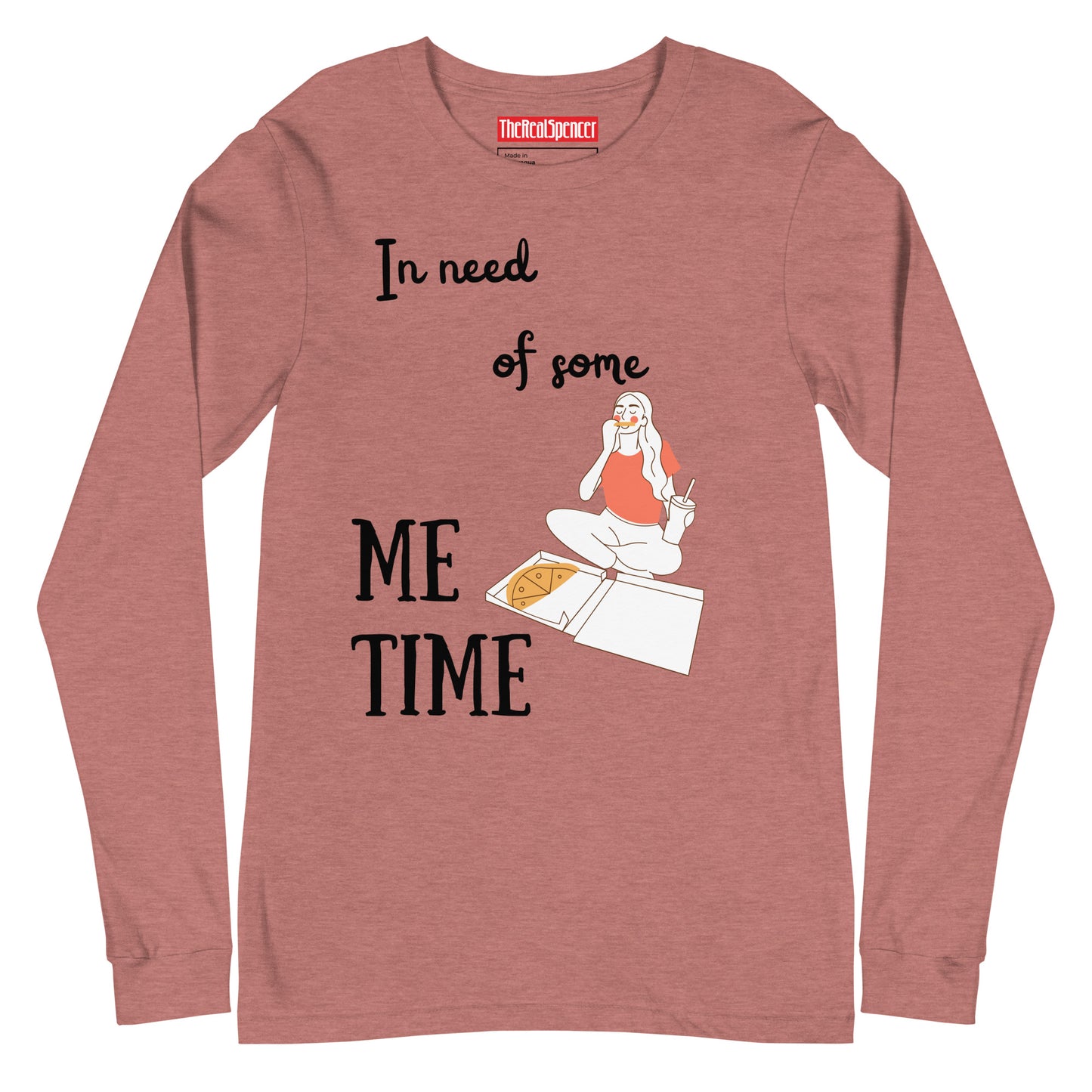 In Need of Some Me Time Long Sleeve Tee