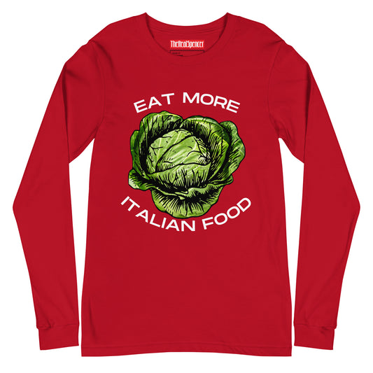 Eat More Italian Food Long Sleeve Tee