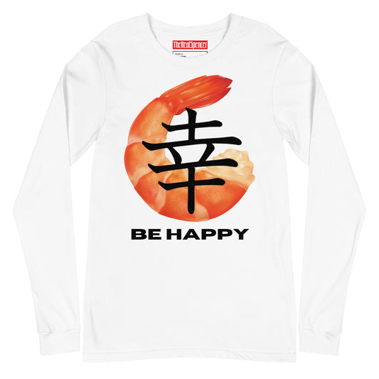 Be Happy Long Sleeve Tee