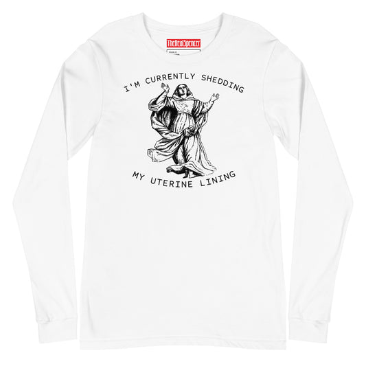 I'm Currently Shedding Long Sleeve Tee