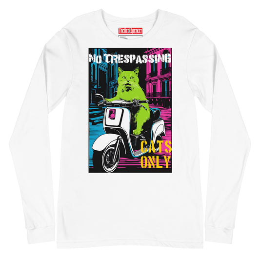 No Trespassing Cats Only Long Sleeve Tee