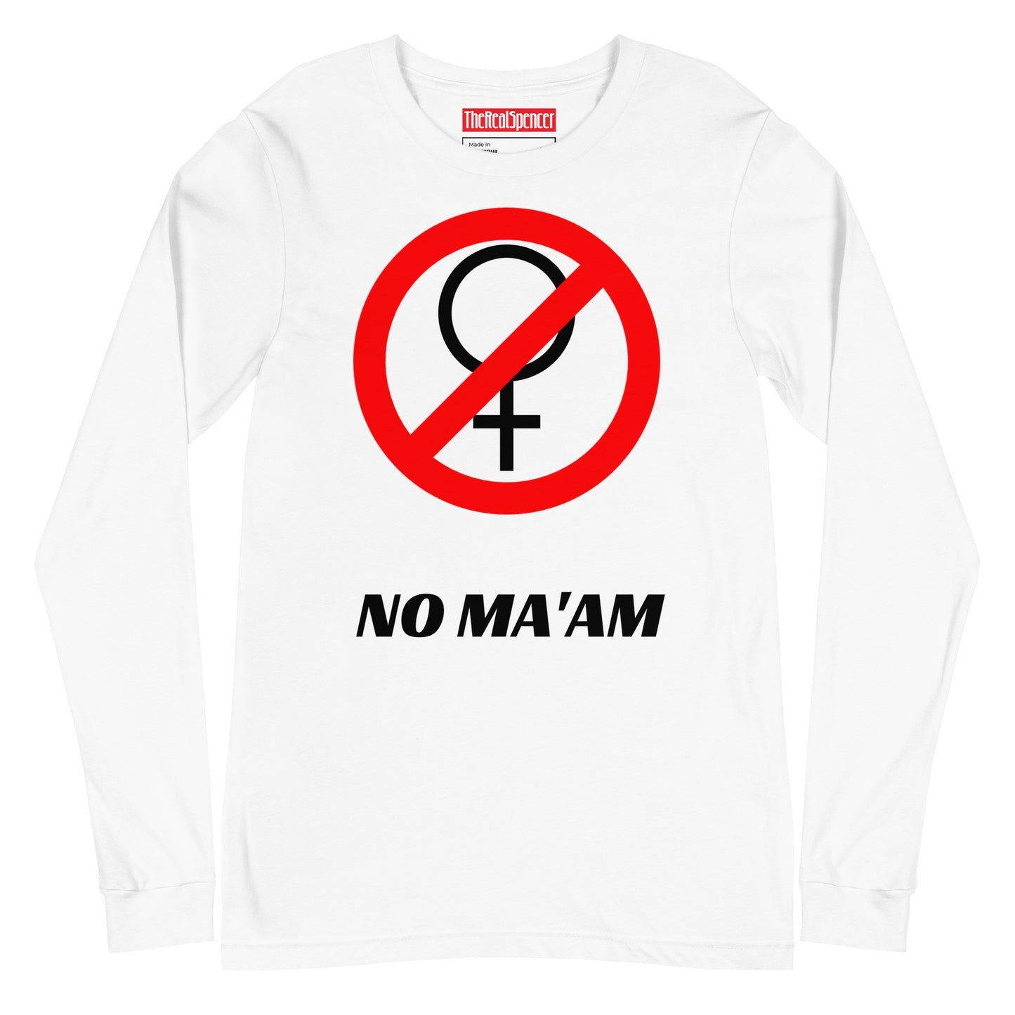 No Ma'am Long Sleeve Tee