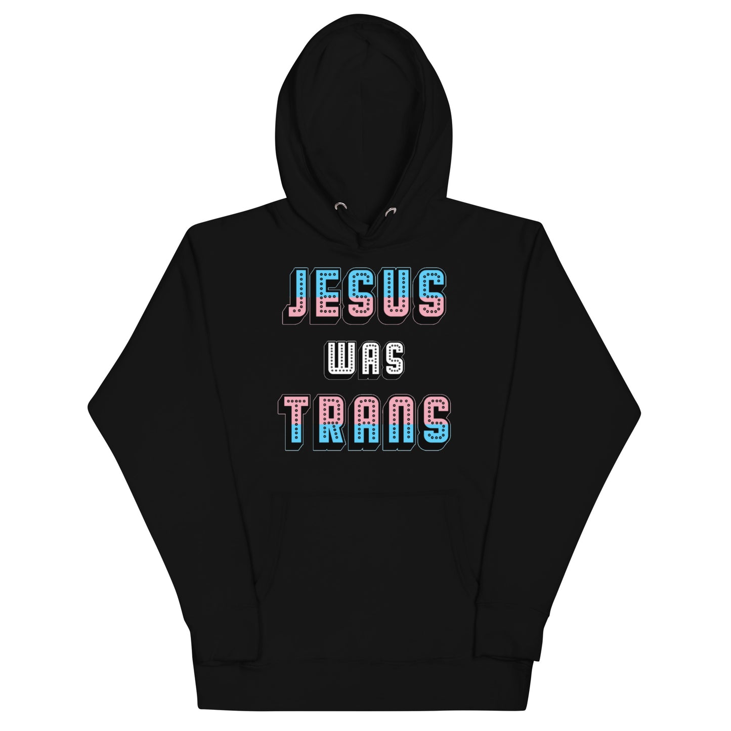 Jesus Was Trans Hoodie