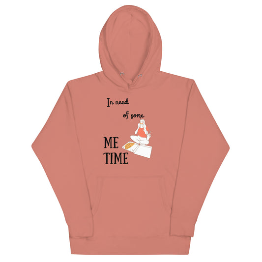 In Need of Some Me Time Hoodie