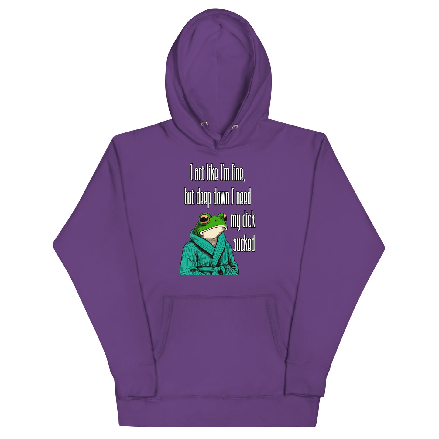 I Act Like I'm Fine Hoodie