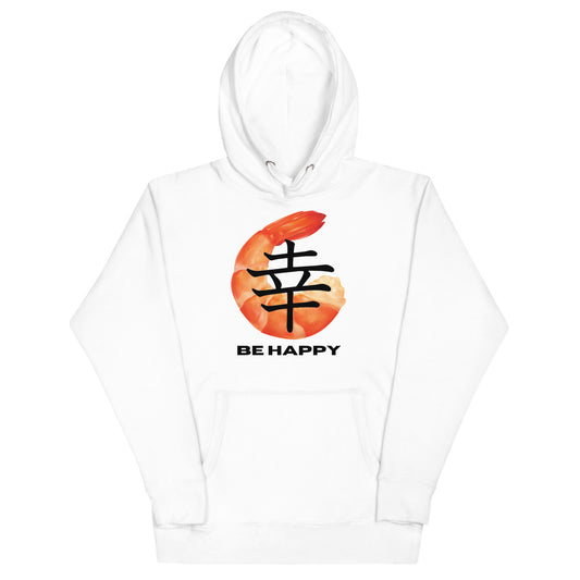 Be Happy Hoodie