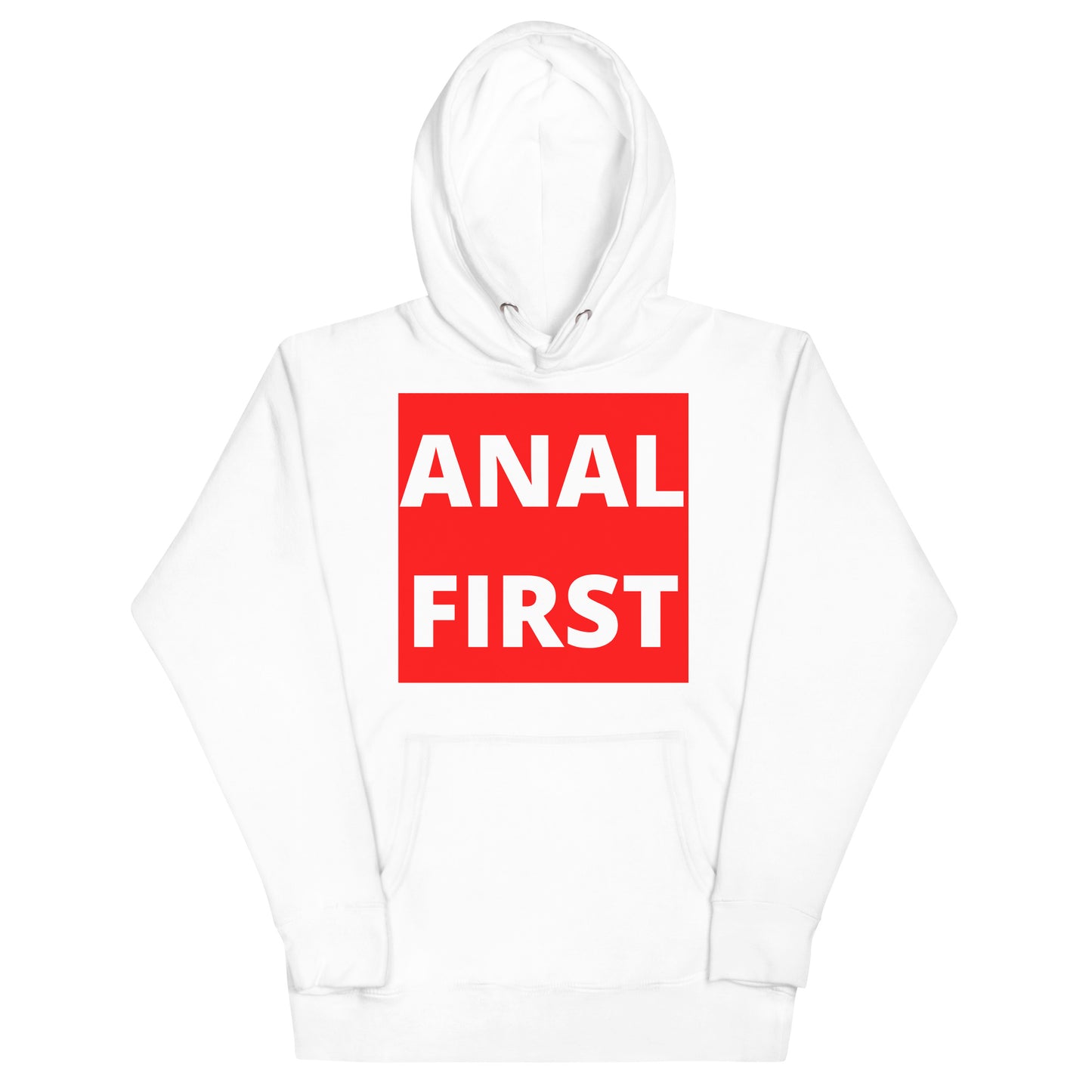 Anal First Hoodie