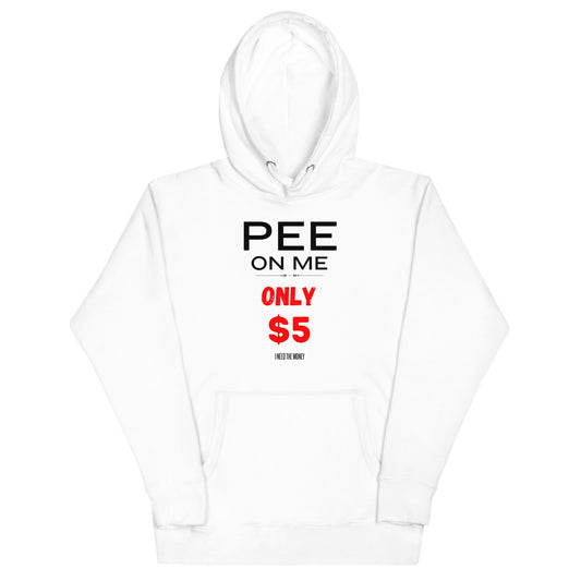 Pee On Me Hoodie