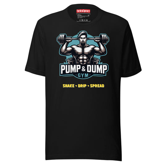 Pump And Dump Gym T-Shirt