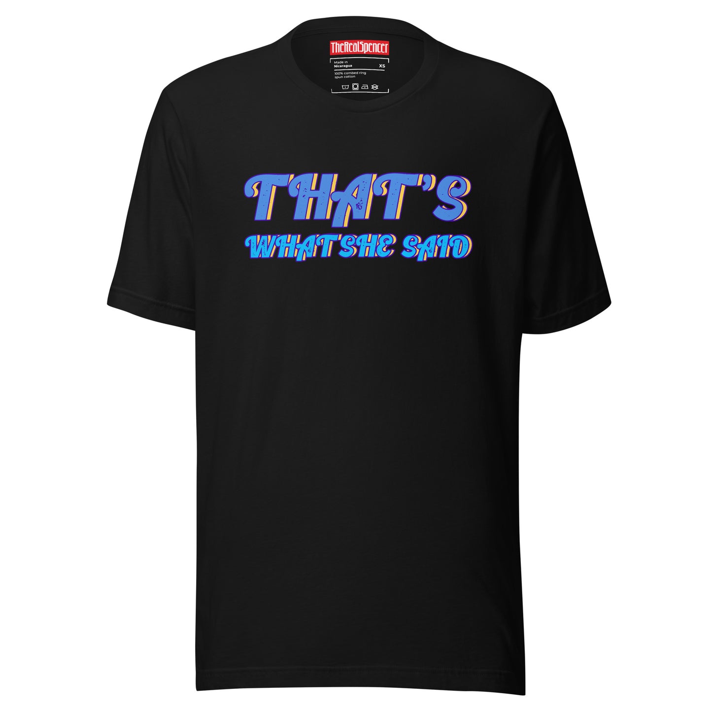 That's What She Said T-Shirt