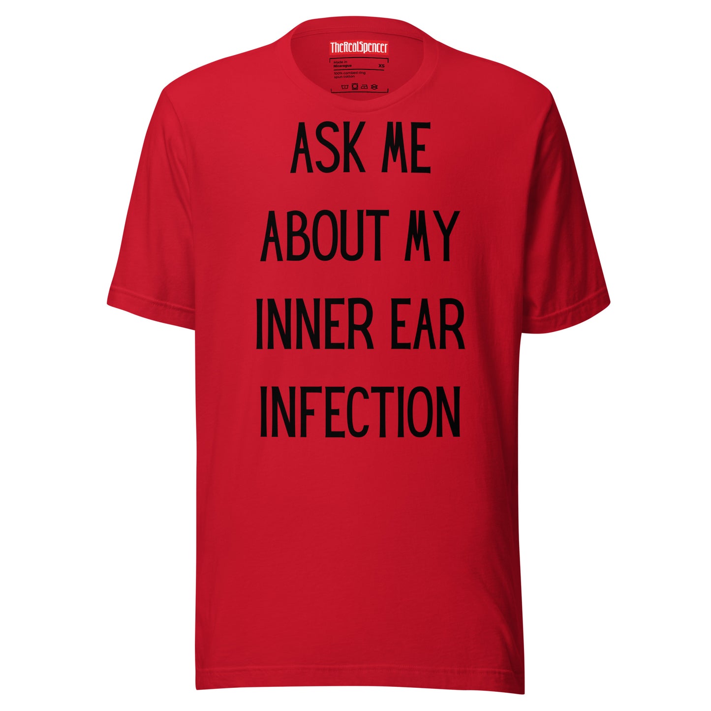 Ask Me About My Inner Ear Infection T-Shirt