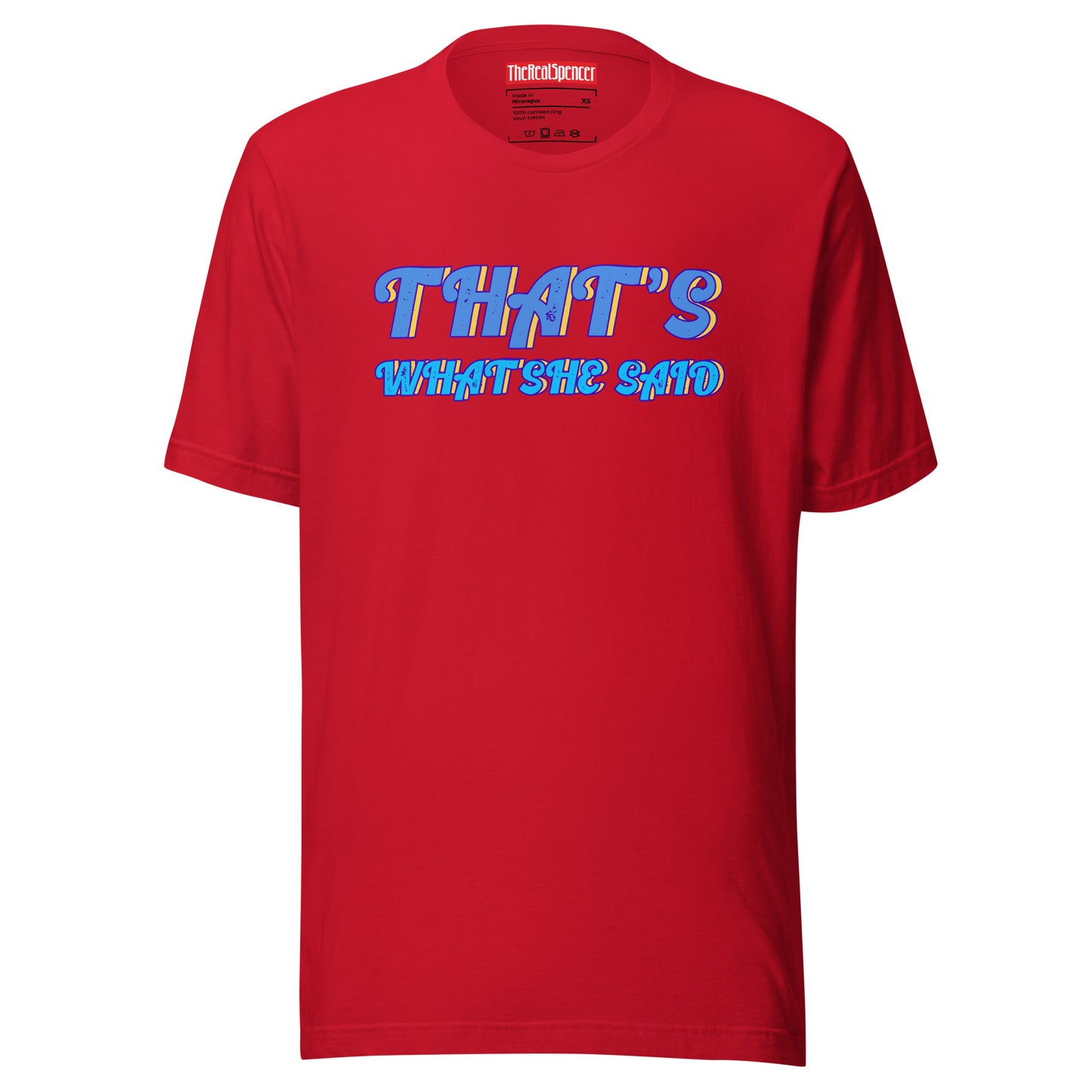 That's What She Said T-Shirt