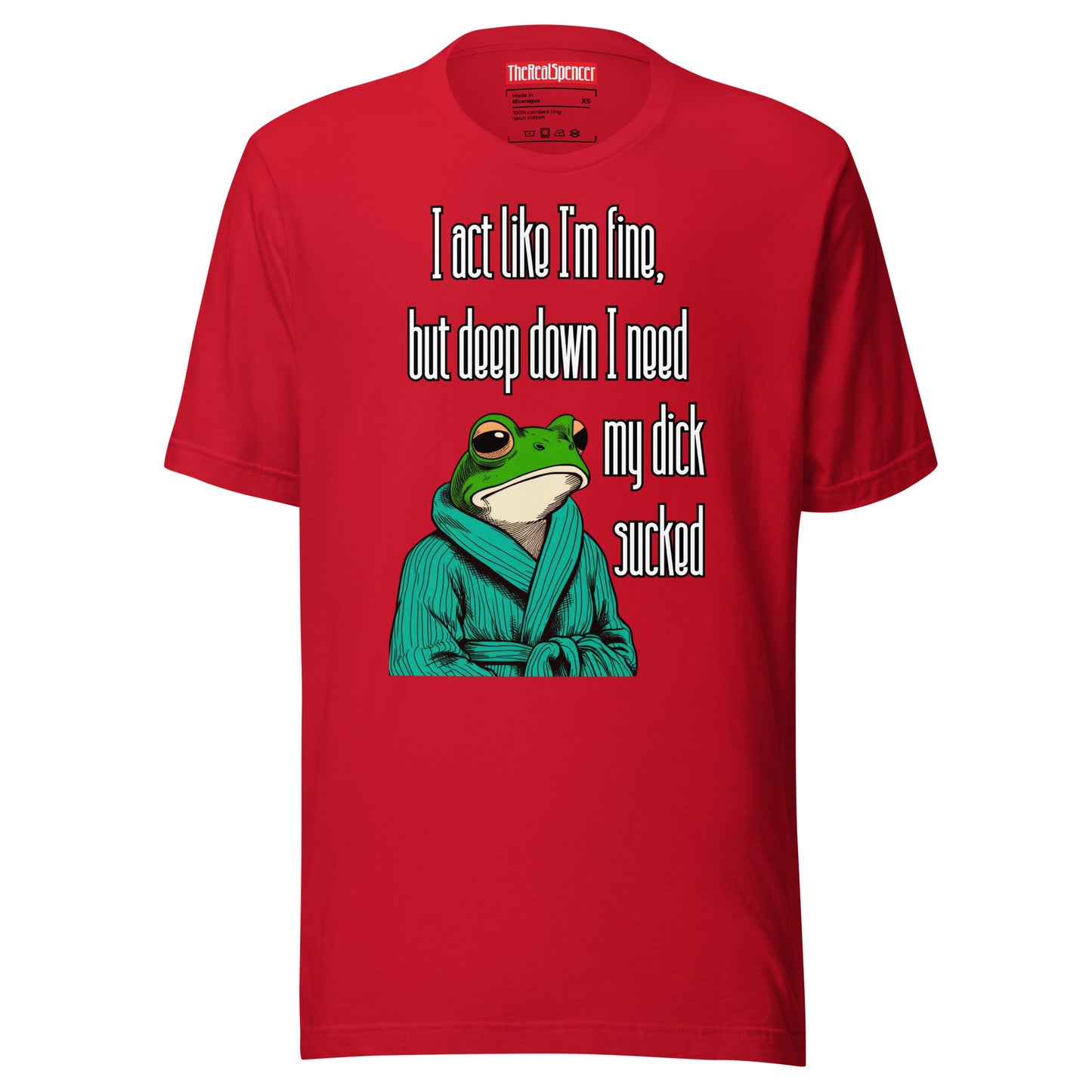 I Act Like I'm Fine T-Shirt