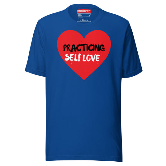 Practicing Self Love T-Shirt