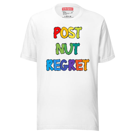 Post Nut Regret T-Shirt