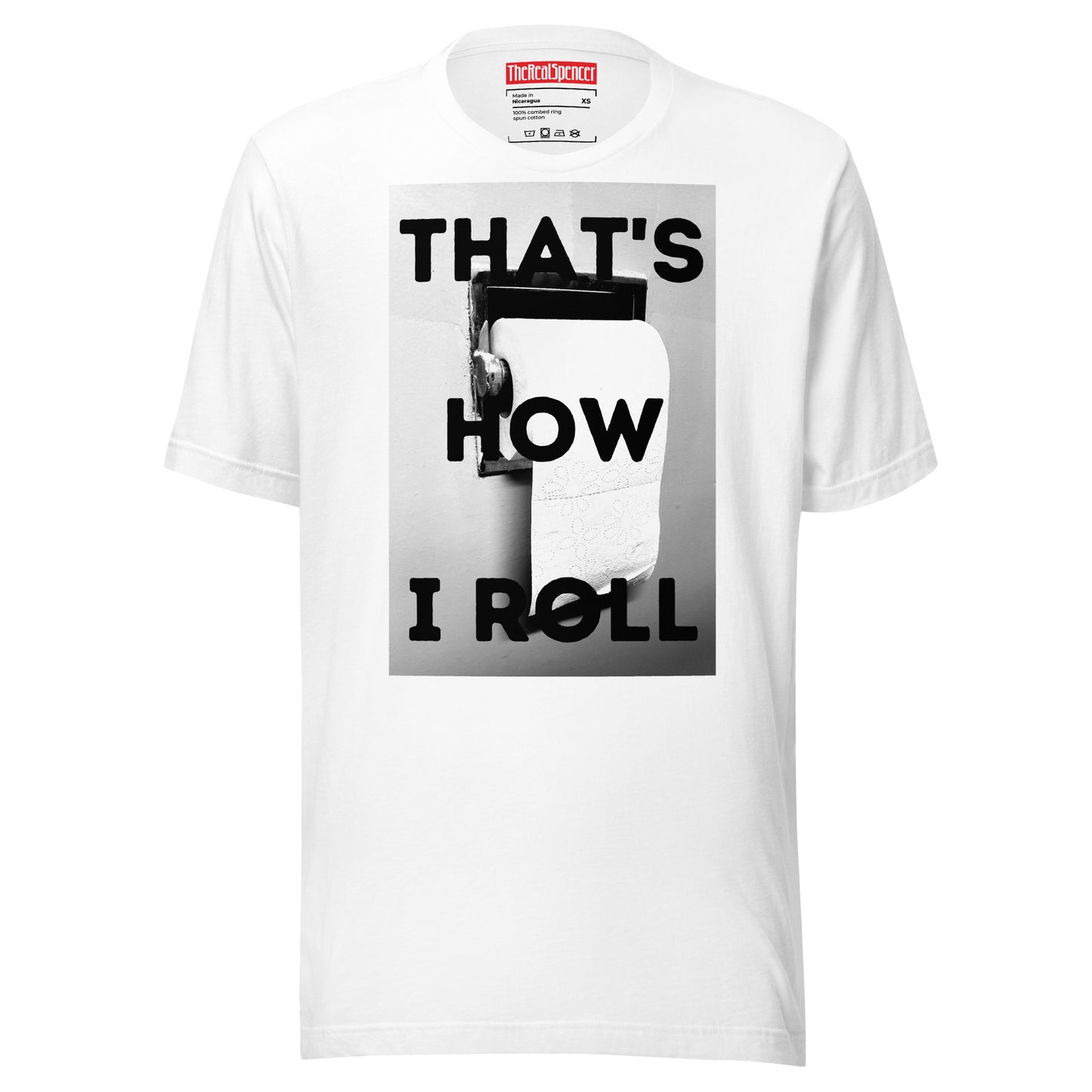 That's How I Roll T-Shirt