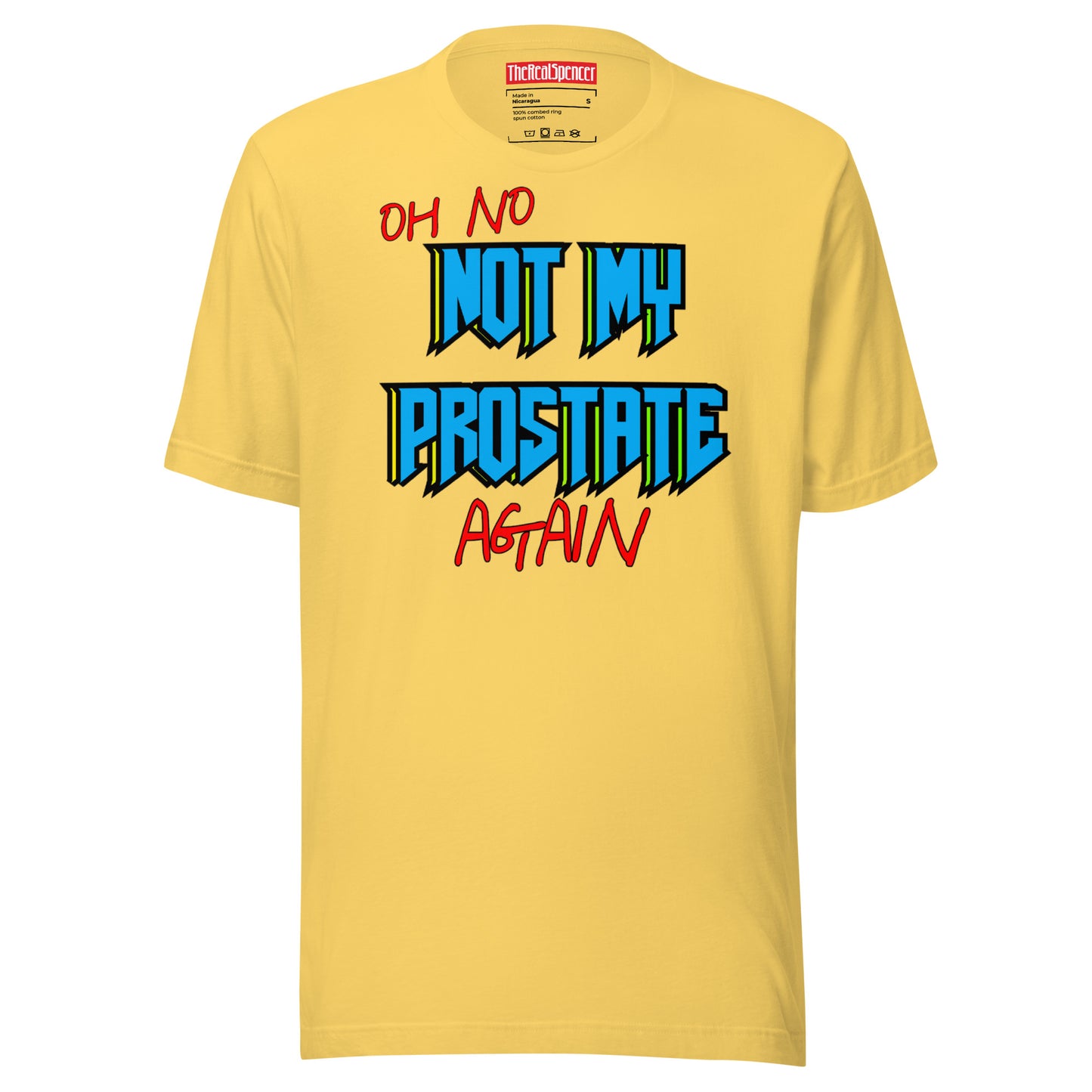 Not My Prostate Again T-Shirt
