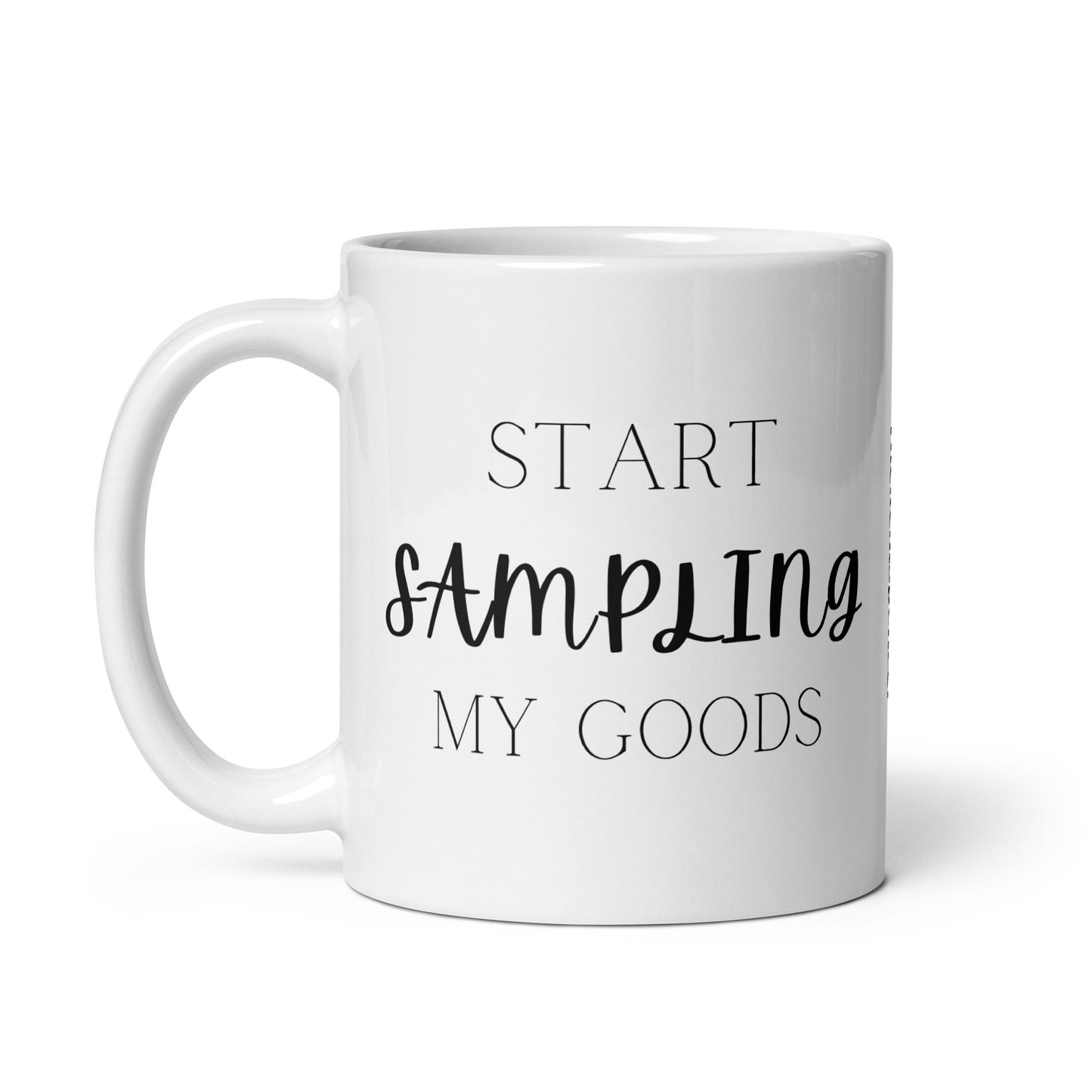 Start Sampling My Goods Mug