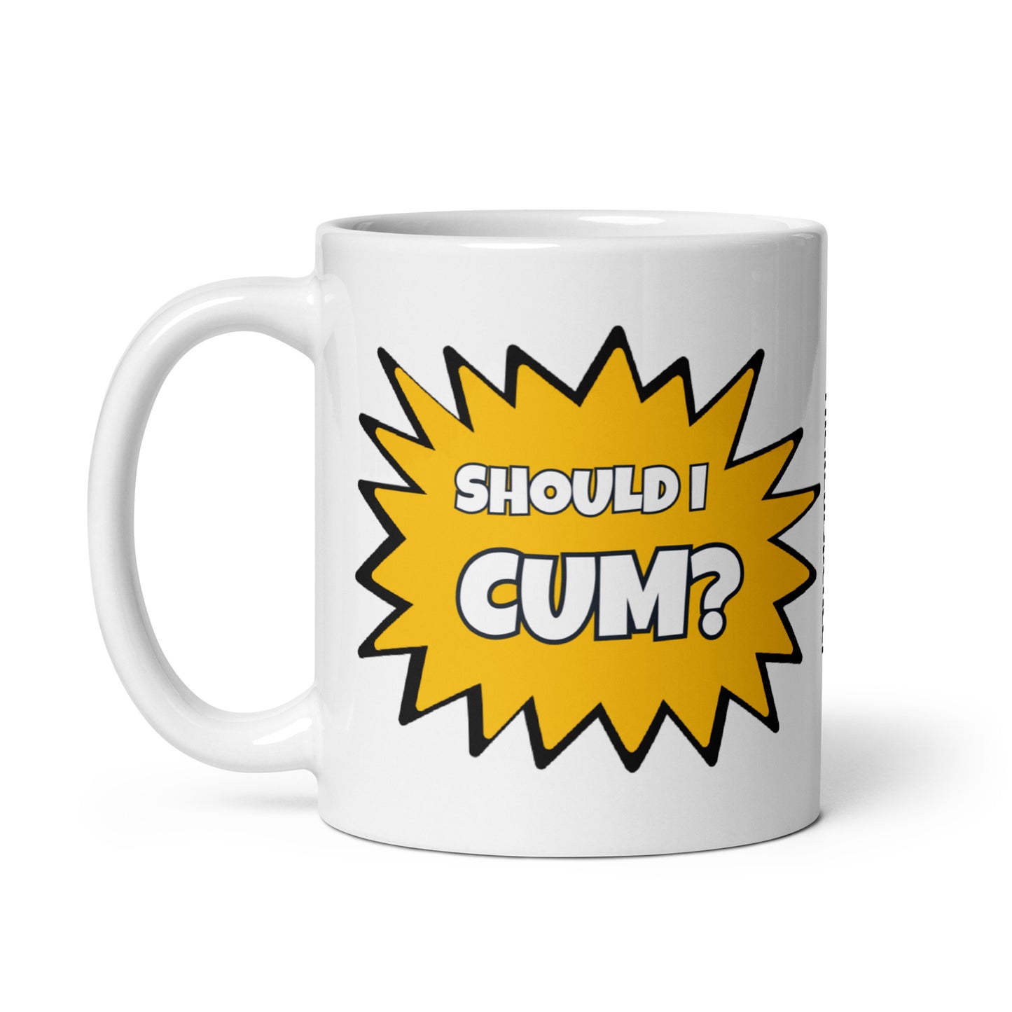 Should I Cum? Mug