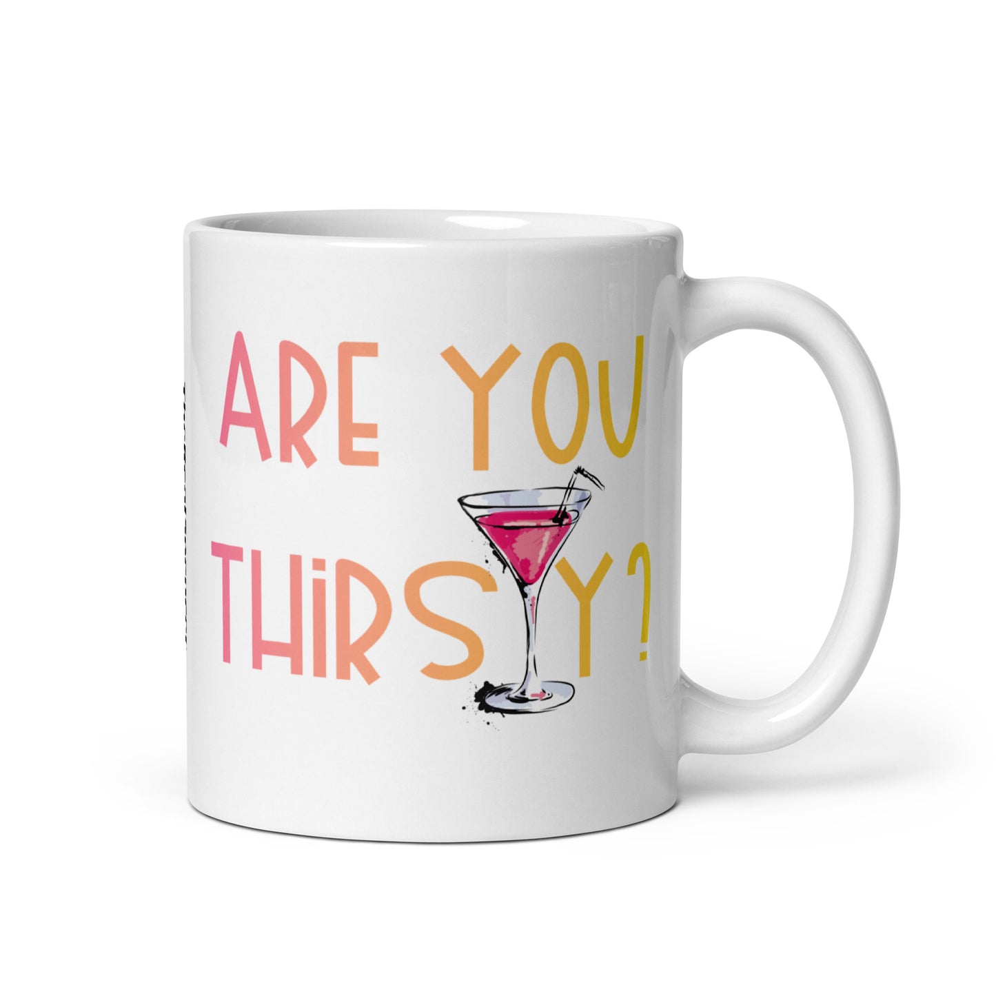Are You Thirsty Mug