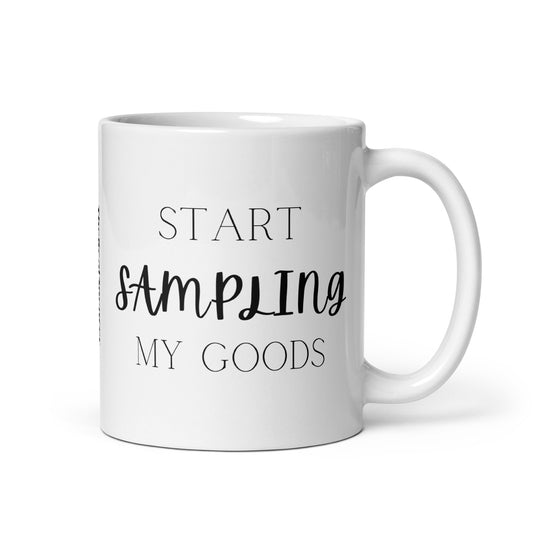 Start Sampling My Goods Mug